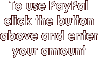 To use PayPal 